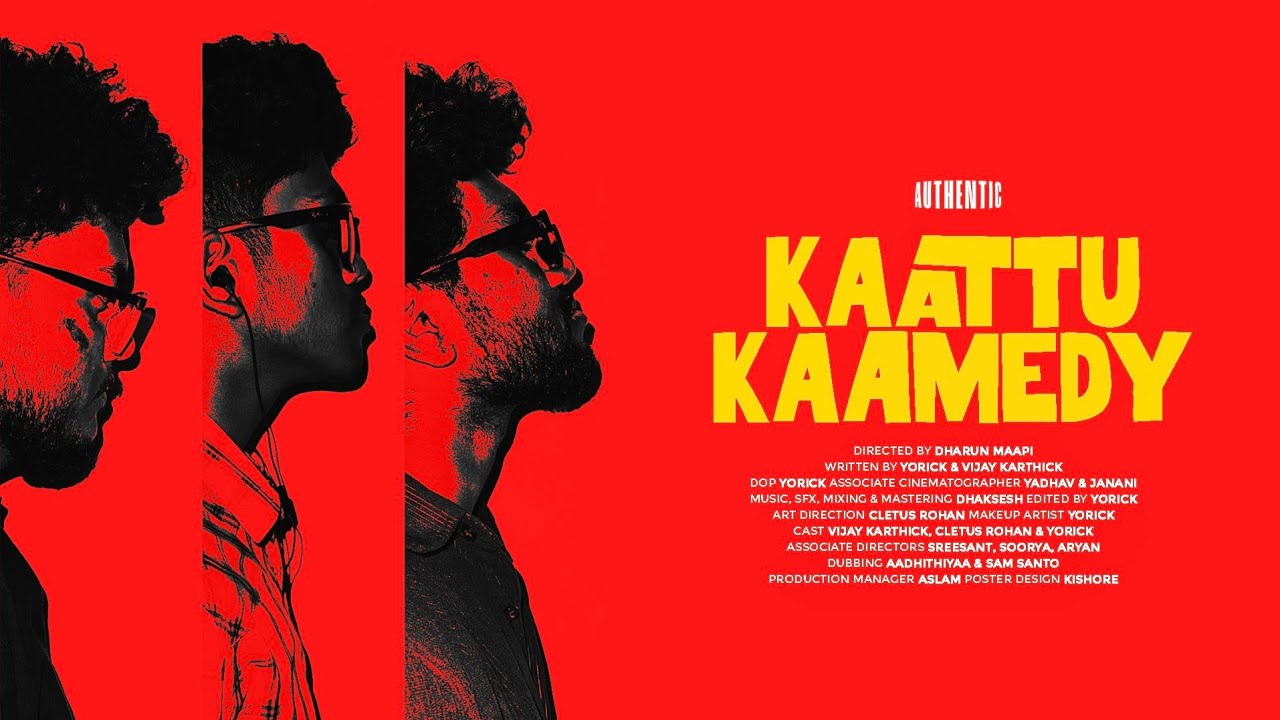 Kaattu Kaamedy - Tamil Short Film | Dharun Maapi | Cletus Rohan, Vijay Karthick & Yorick | Authentic