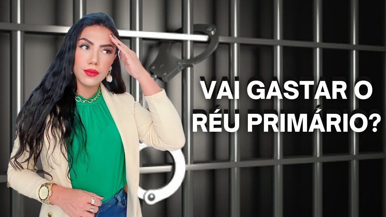 R&eacute;u prim&aacute;rio? Eu posso cometer um crime e n&atilde;o ser preso