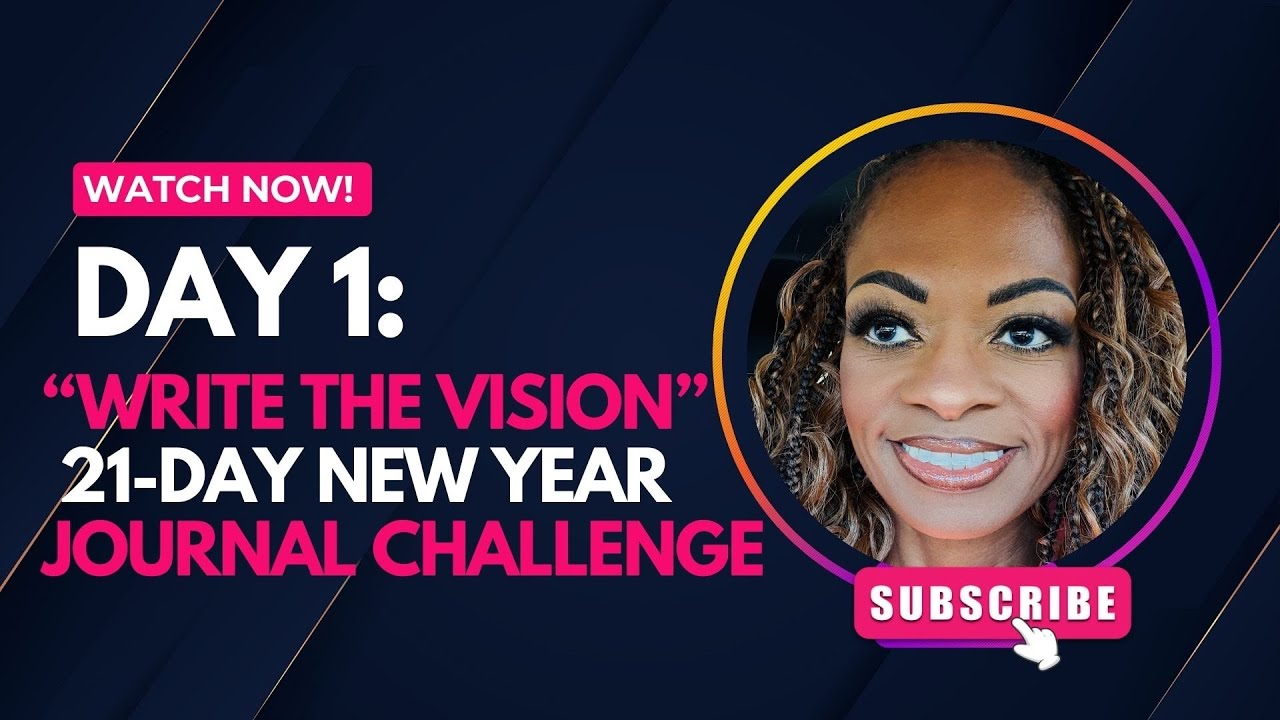 Day 1 | 21‑Day New Year Journal Challenge | Habakkuk 2:2 Write the Vision, Make It Plain