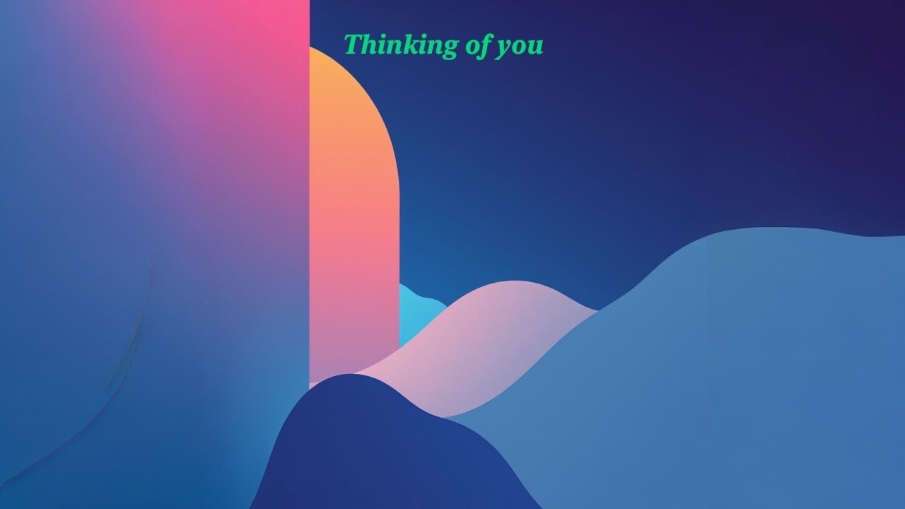 Thinking of you