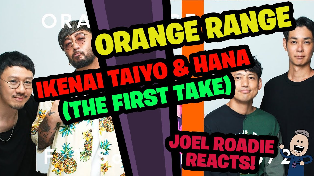 ORANGE RANGE | The First Take IKENAI TAIYO & HANA Back to Back!