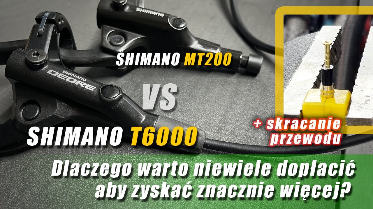 Shimano Deore T6000/M6000 tanie dobre hamulce MTB trekking vs MT200 jak skrócić przewód hydrauliczny