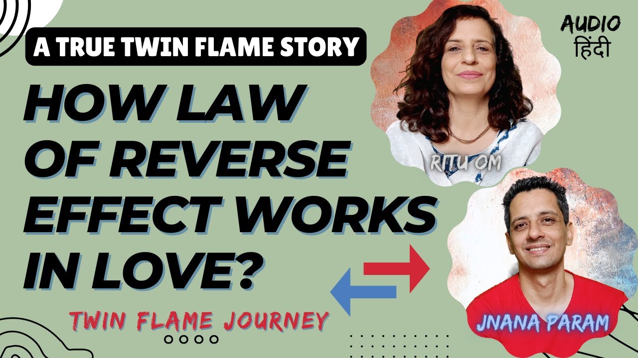 How law of reverse effect works in love? | Awareness and Acceptance | Hindi | TF-292