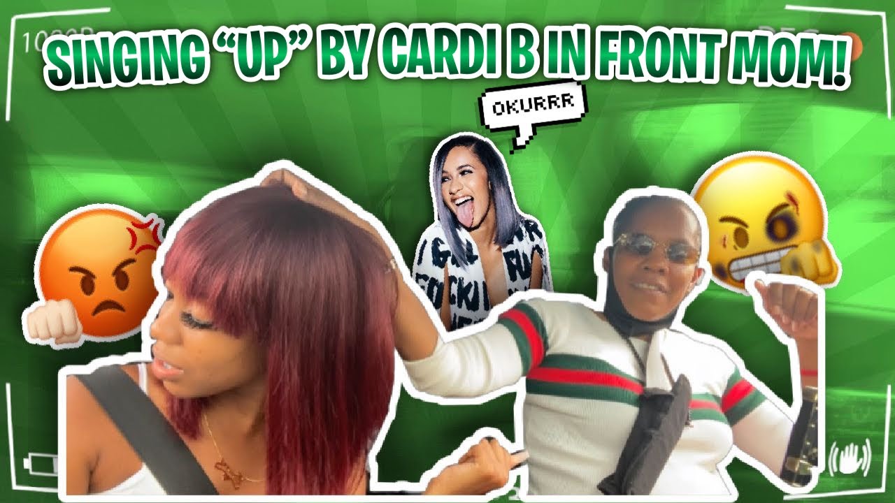 SINGING “UP” BY CARDI B IN FRONT OF MOM! *she pulled off my wig*