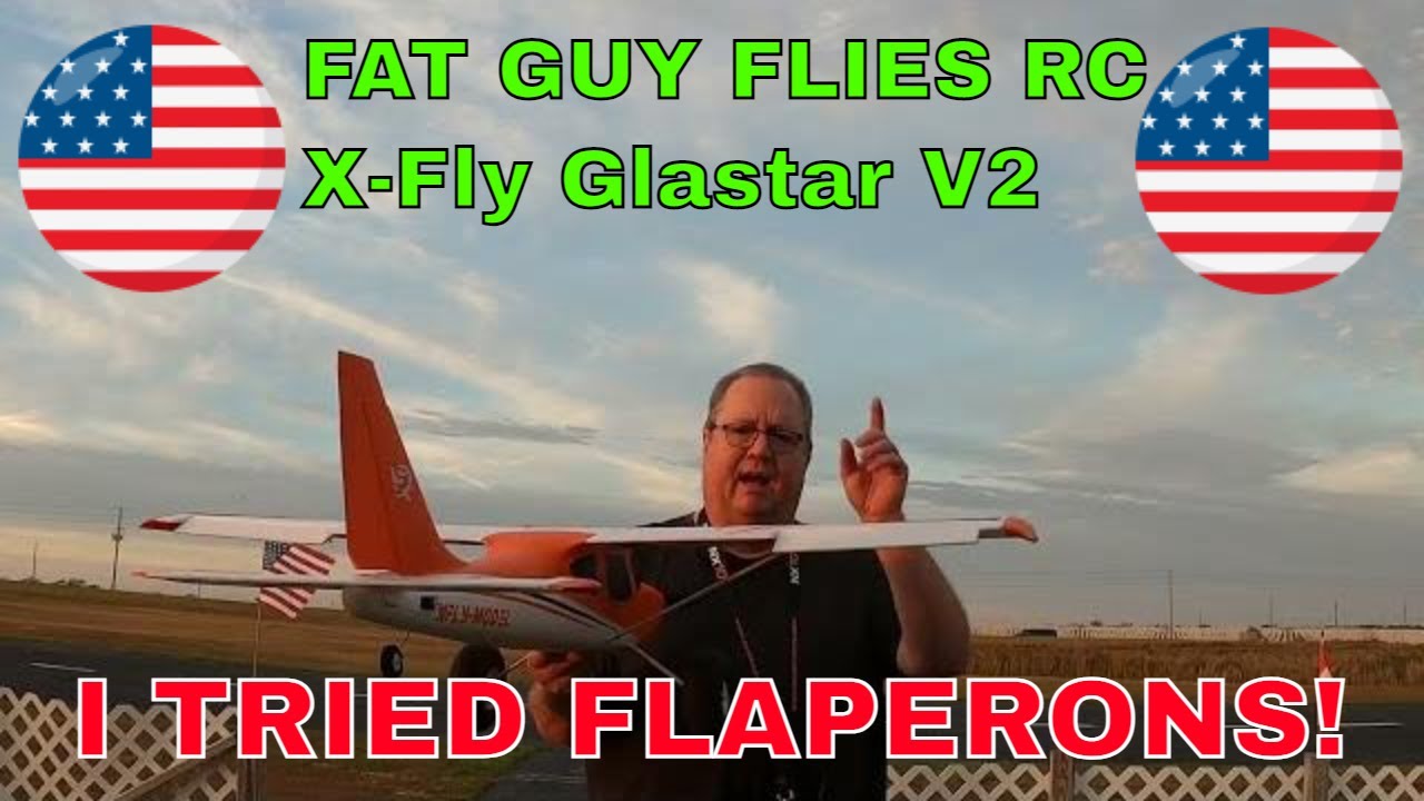 Glastar V2 with Flaperons-  I  HAD TO TRY IT! by Fat Guy Flies RC