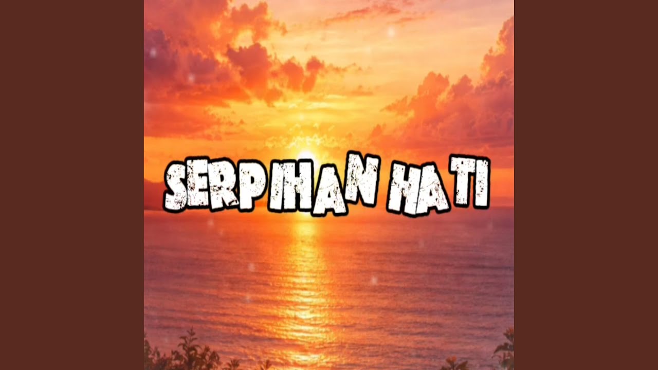 Serpihan Hati