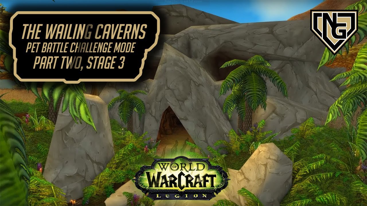 The Wailing Caverns - Pet Battle Challenge Mode. Complete Guide, WoW Legion 7.2.5 - Part 2