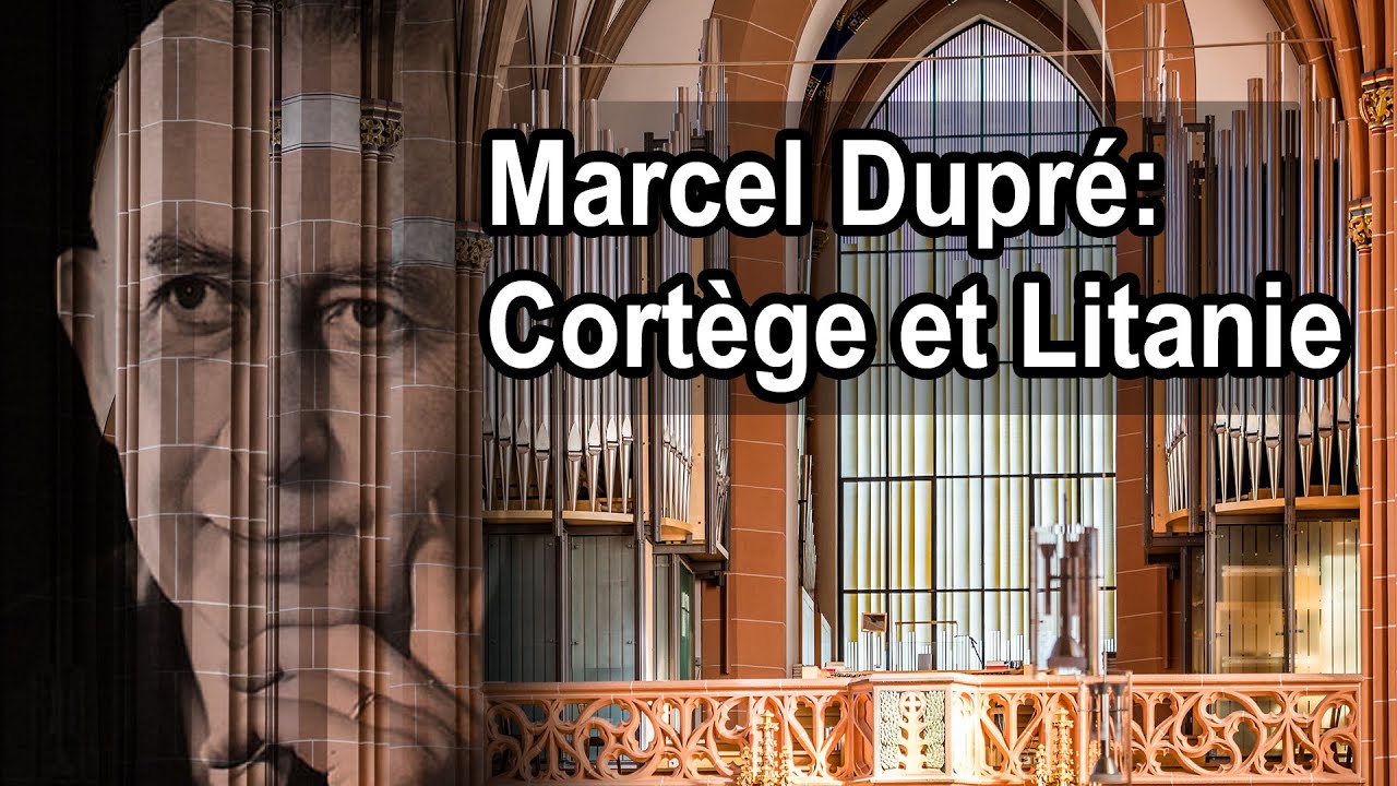Dupré - Cortège et Litanie op 19/2