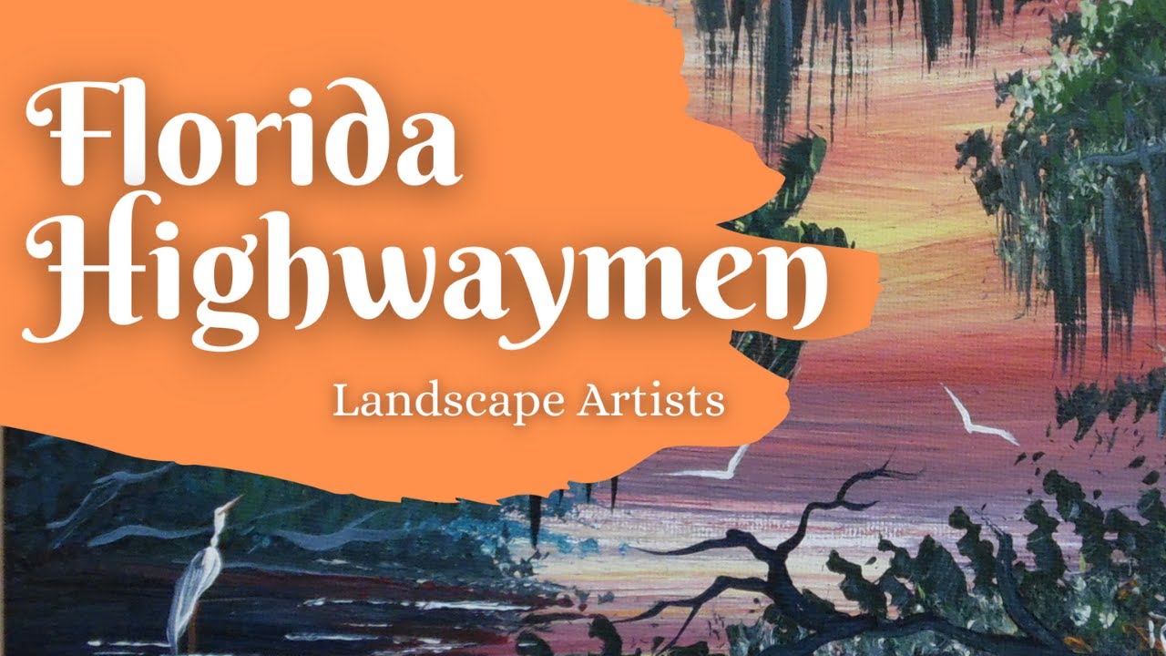 Florida Highwaymen: Landscape Artists