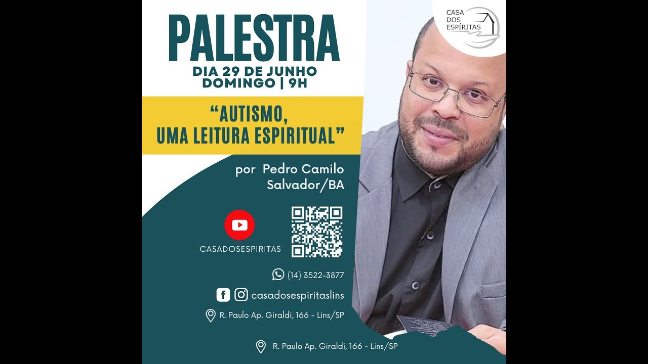 “AUTISMO, UMA LEITURA ESPIRITUAL“ - Pedro Camilo - 29/06/2025