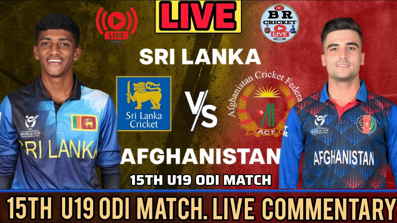 Sri Lanka U19 vs Afghanistan U19 Live | 15th ODI Match 2026 | SL U19 vs AFG U19 Live Commentary