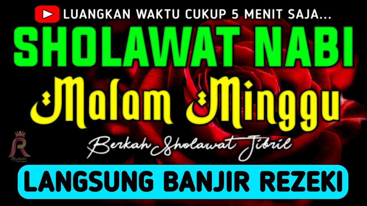 SHOLAWAT JIBRIL PENARIK REZEKI PALING DAHSYAT, Sholawat Nabi Muhammad SAW, SALAWAT PALING MERDU