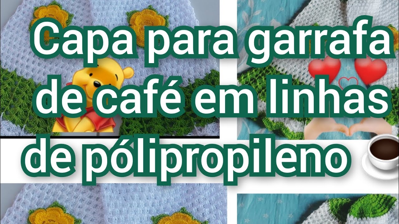 passo a passo capa para garrafa de café  de um litro  feita em linha de pólipropileno ou seda