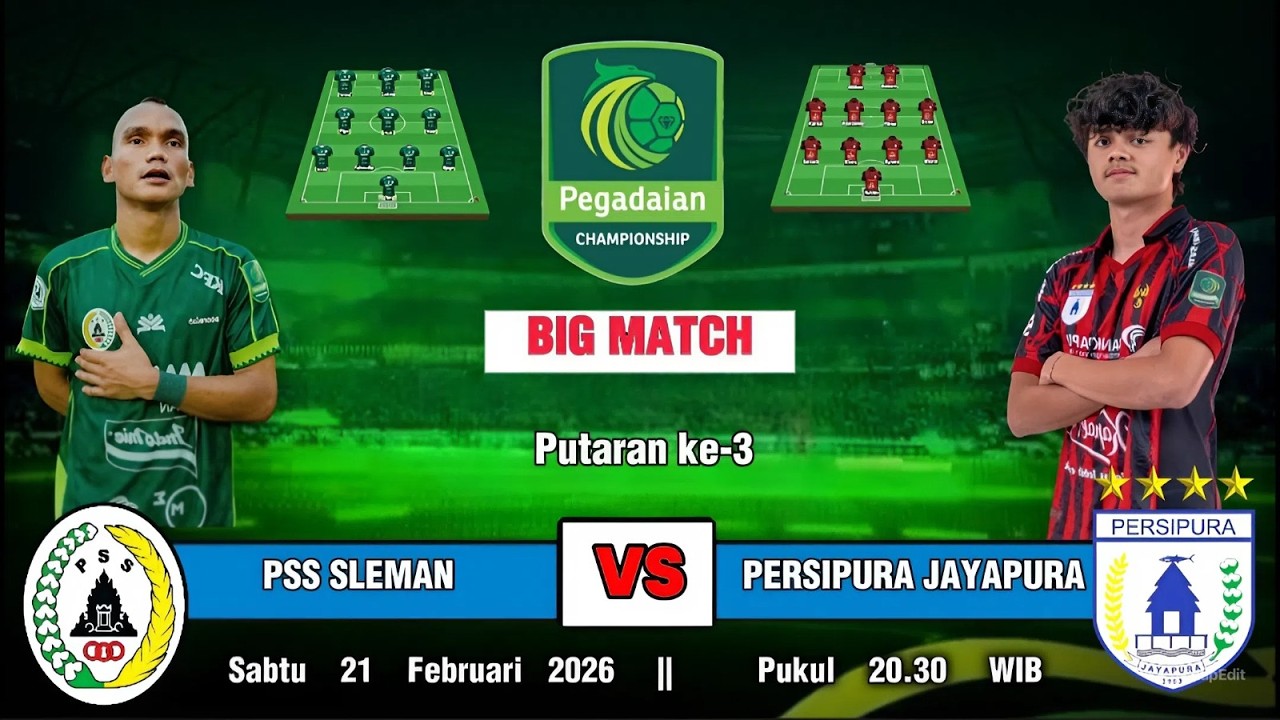 PSS SLEMAN VS PERSIPURA JAYAPURA, PUTARAN KE-3 PEGADAIAN CHAMPIONSHIP 2025-2026 GRUP TIMUR 
