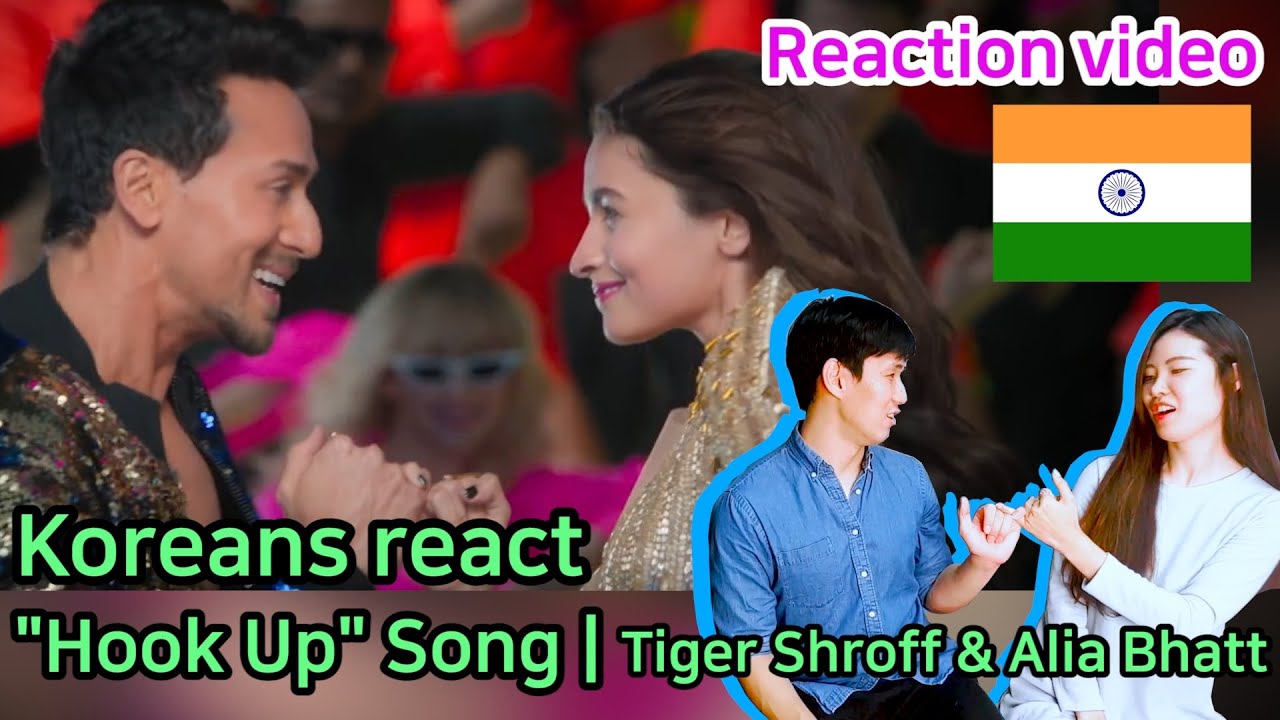 Koreans react Bollywood video_Hook Up song_reaction video