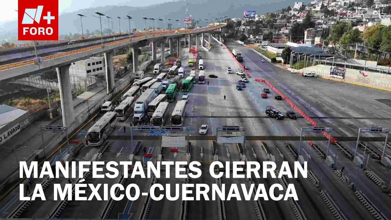 Bloqueo en ambos sentidos de la M&eacute;xico-Cuernavaca - Estrictamente Personal