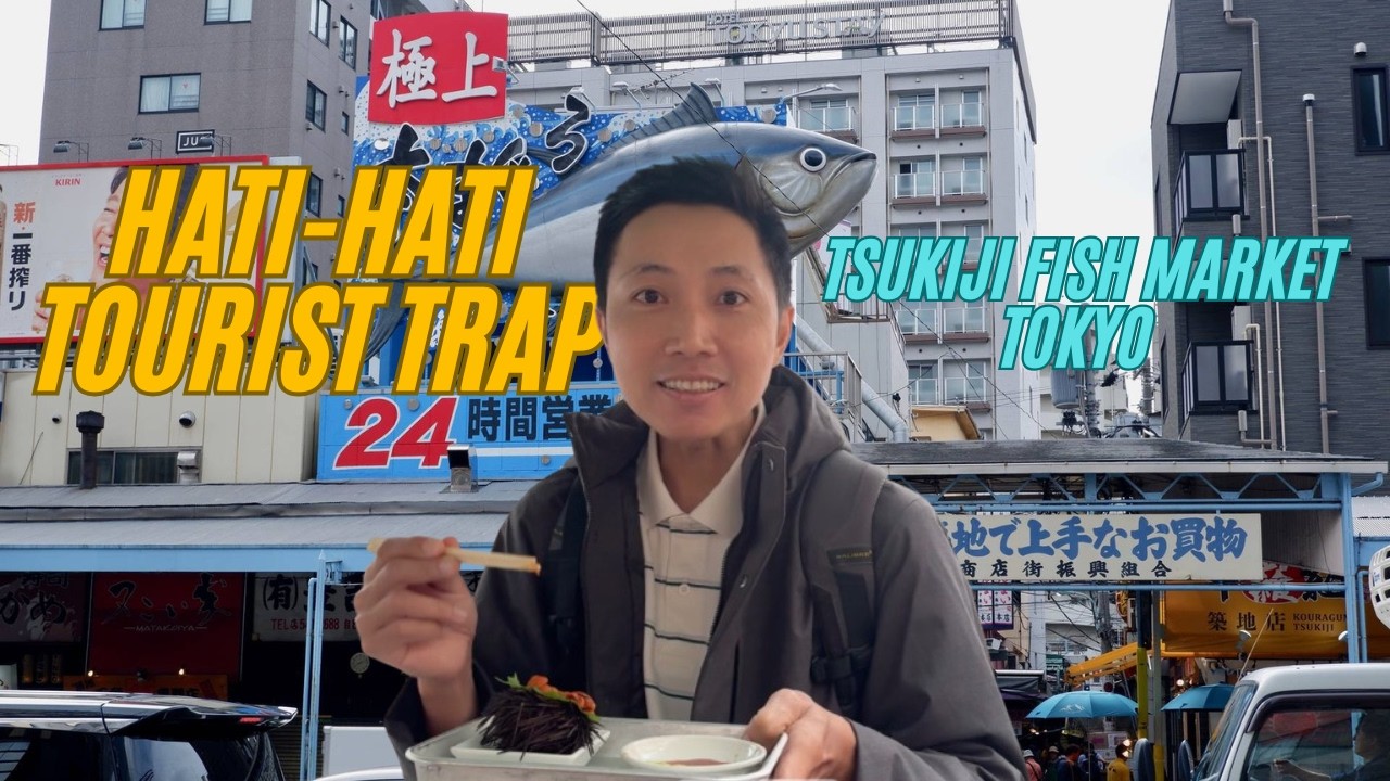 Japan Trip Day 7 hari terakhir, Tsukiji Fish Market hati hati di sini ya guys...