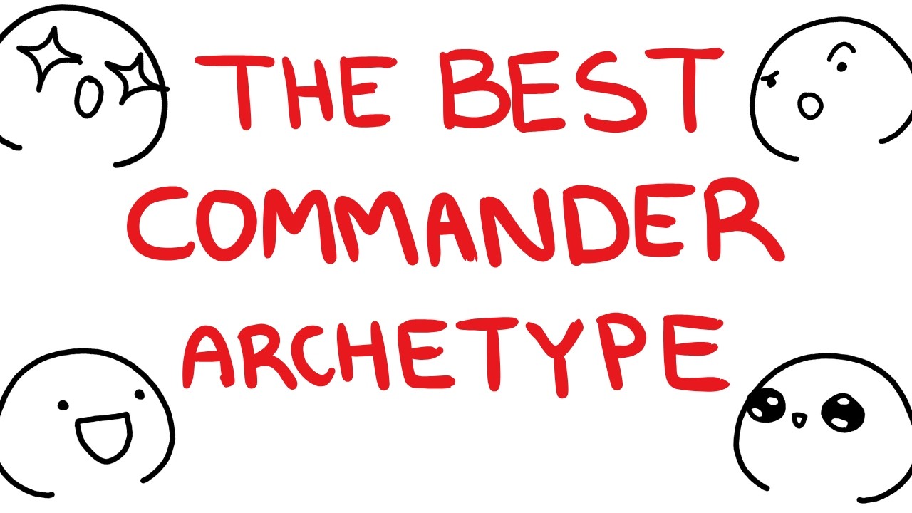 The BEST Commander Archetype in MTG