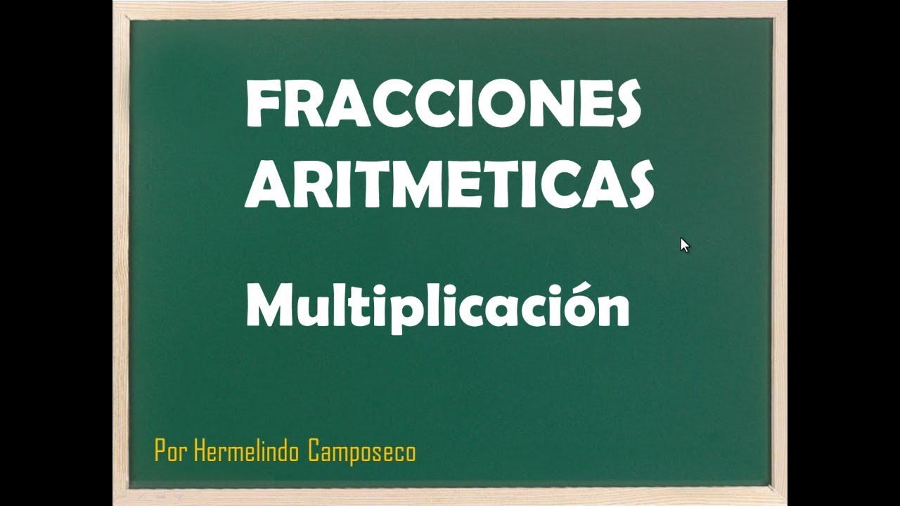 Multiplicación de Fracciones | Fracciones Aritméticas