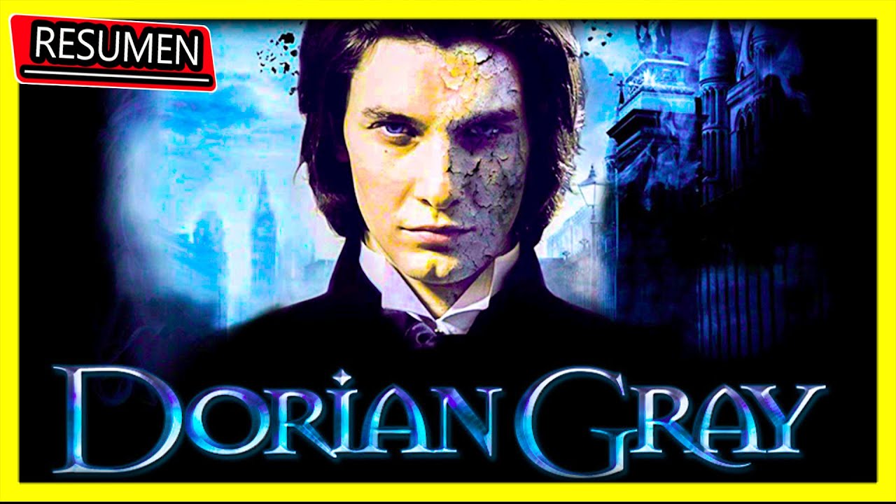 Resumen: EL RETRATO DE DORIAN GRAY RESUMIDO EN 6 MINUTOS