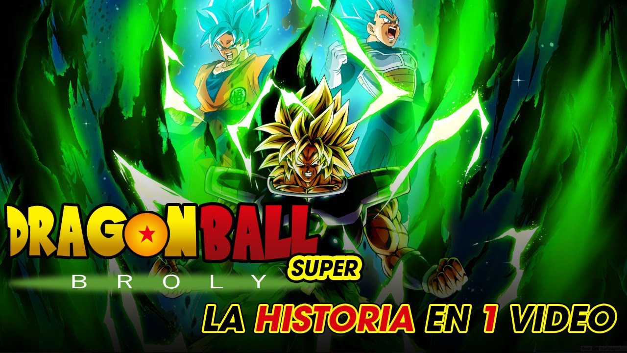 Broly Dragon Ball Super: La Historia en 1 Video