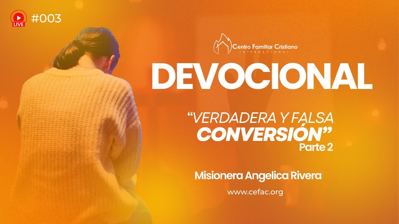Devocional Diario 003 | Verdadera y Falsa CONVERSIÓN Parte 2 🙏