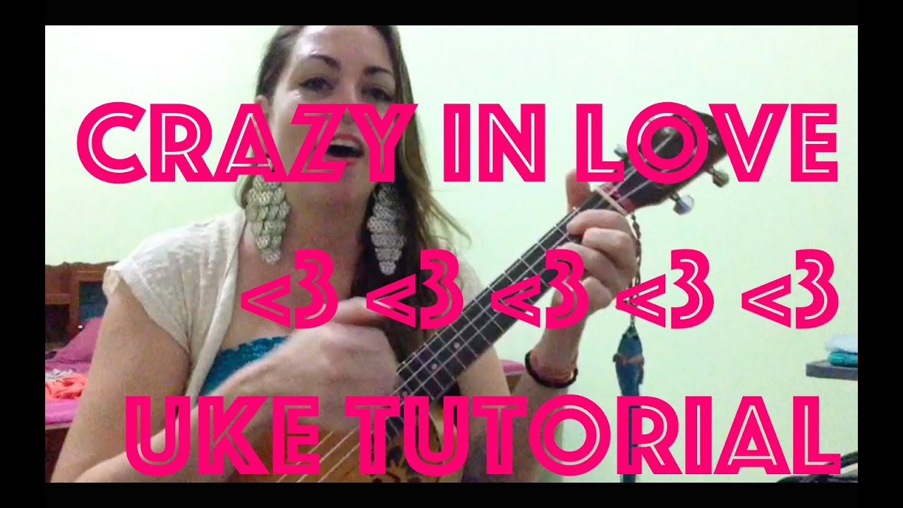 CRAZY IN LOVE ~ Ukulele Lesson ~ Beyonce