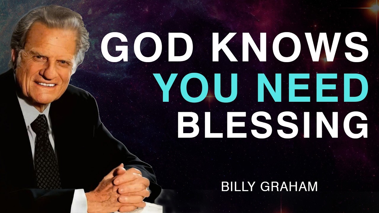 How to Unlock God&rsquo;s Blessings in Your Life, A Powerful Message | Billy Graham