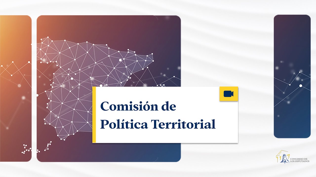Comisi&oacute;n de Pol&iacute;tica Territorial - 11/06/2025