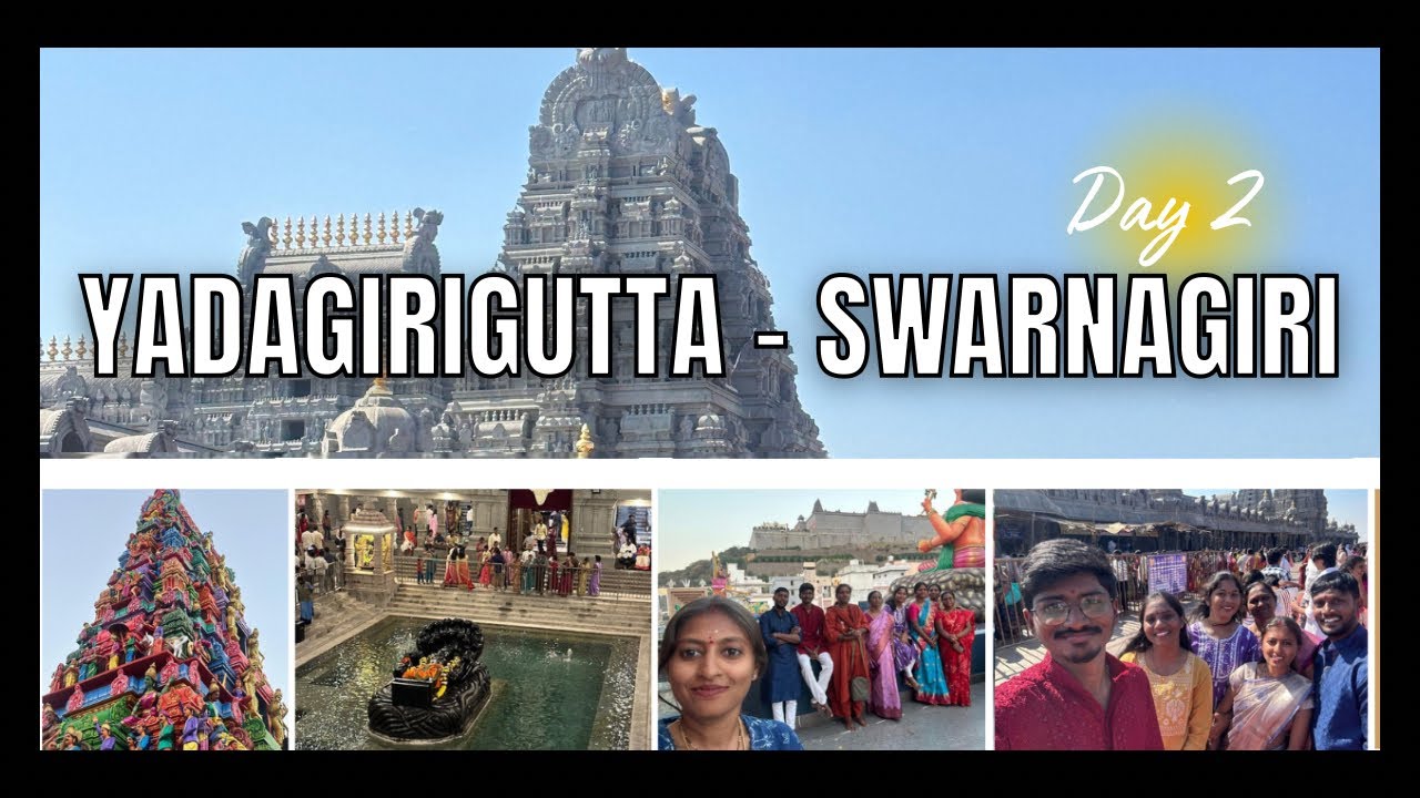 Yadagirigutta Swarnagiri Temple Darshan | Day 2 Trip Vlog | Divine Experience 🙏