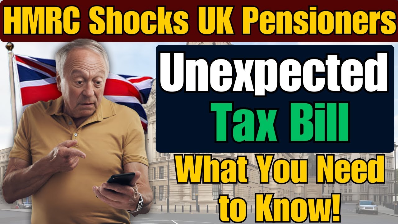 HMRC Shocks UK Pensioners with Unexpected Tax Bill &ndash; What You Need to Know!