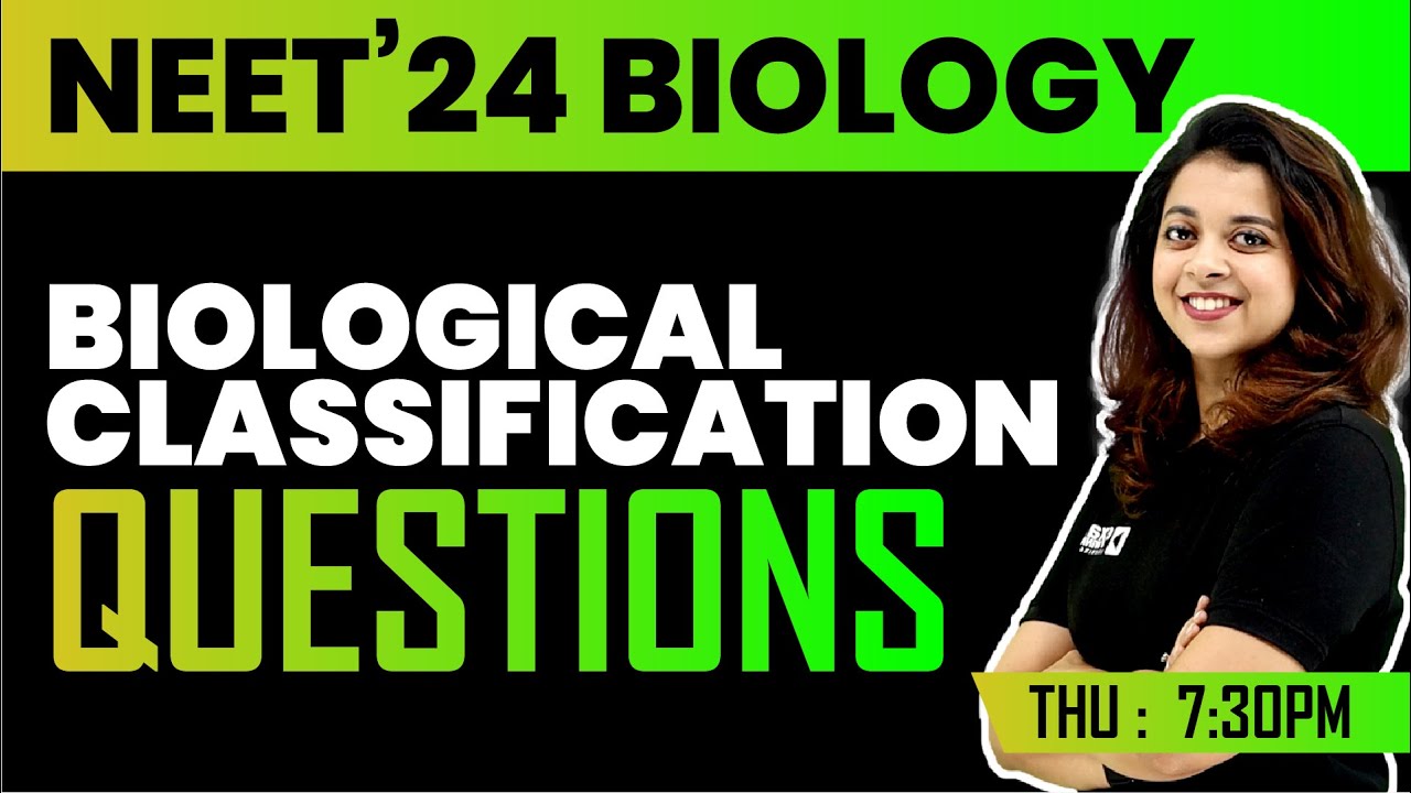 NEET' 2024 BIOLOGY | QUESTIONS | BIOLOGICAL CLASSIFICATION | EXAM WINNER