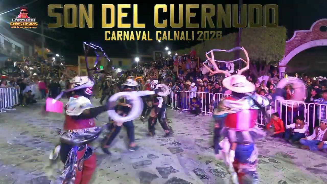 SON DEL CUERNUDO CARNAVAL CALNALI  2026
