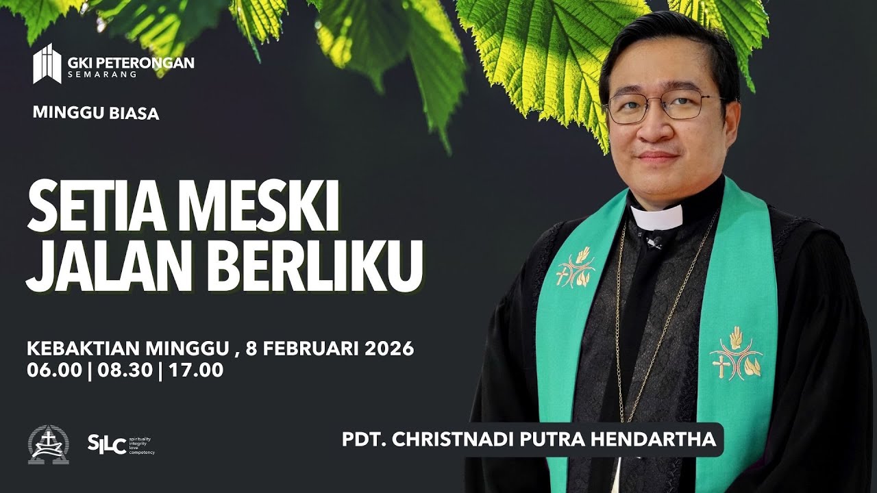 Setia Meski Jalan Berliku - Ibadah Minggu (Pagi 2)