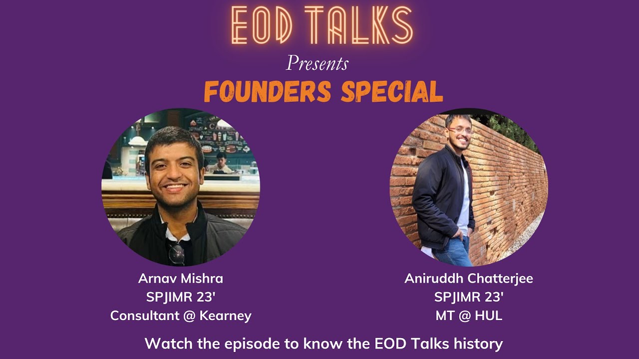 EOD Founder's Episode Ft. Arnuv Mishra & Aniruddh Chatterjee | Full Episode