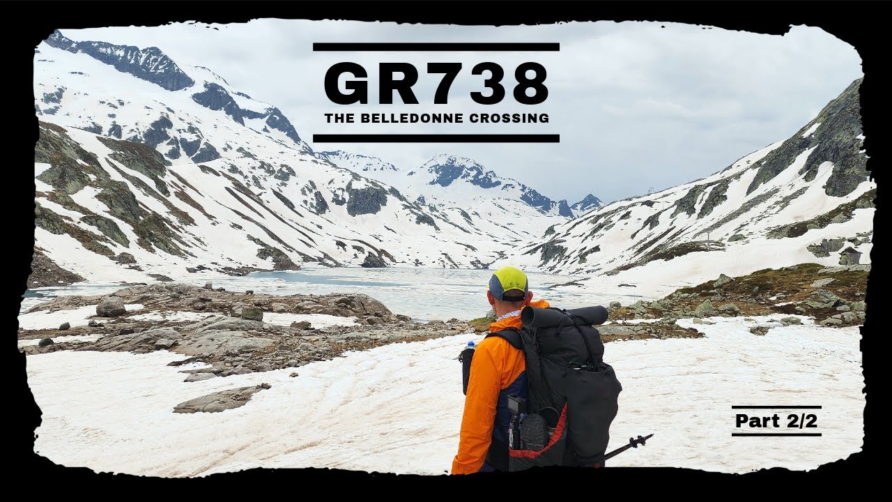 Solo Hiking the GR738 Part 2 - The Belledonne Crossing - June 2024