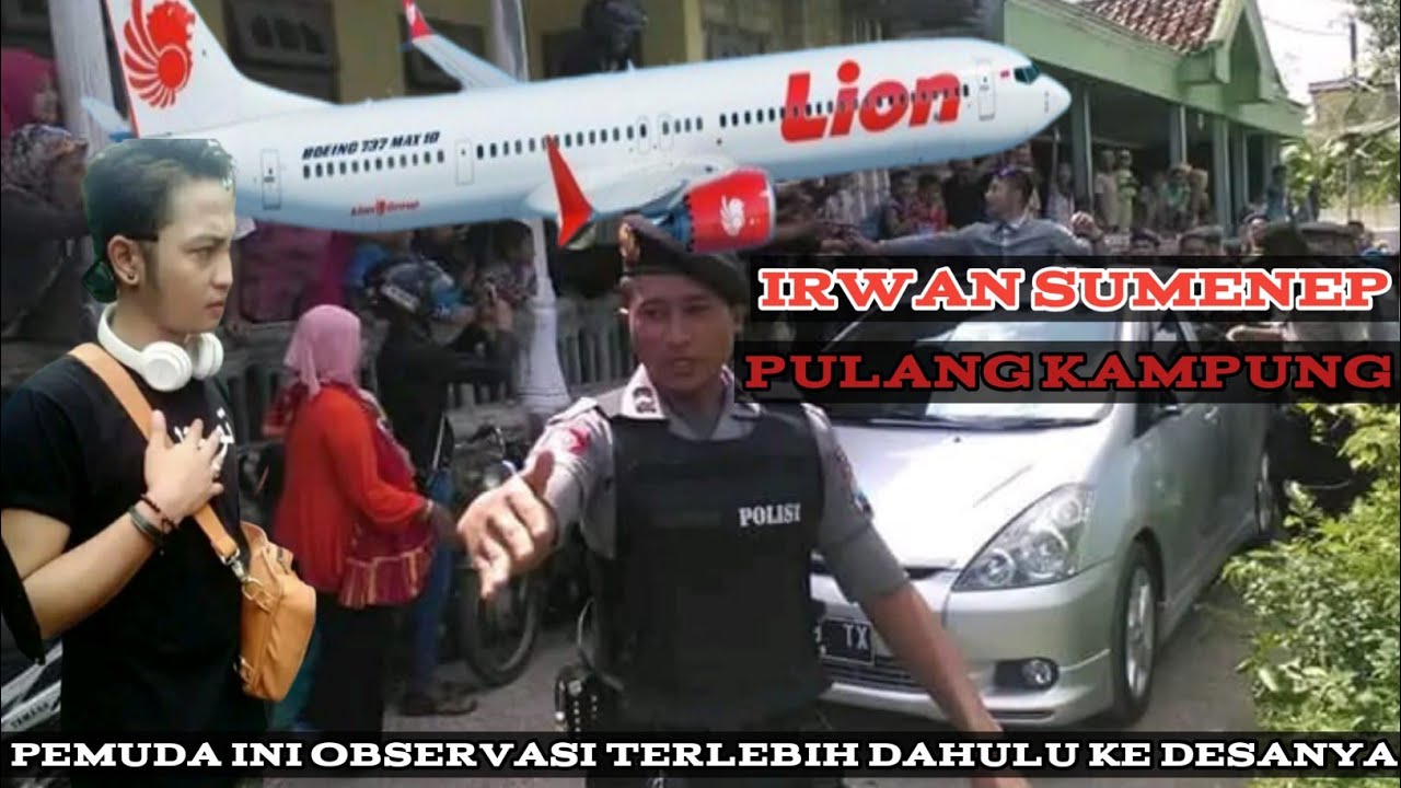 IRWAN MAU PULANG KAMPUNG. 