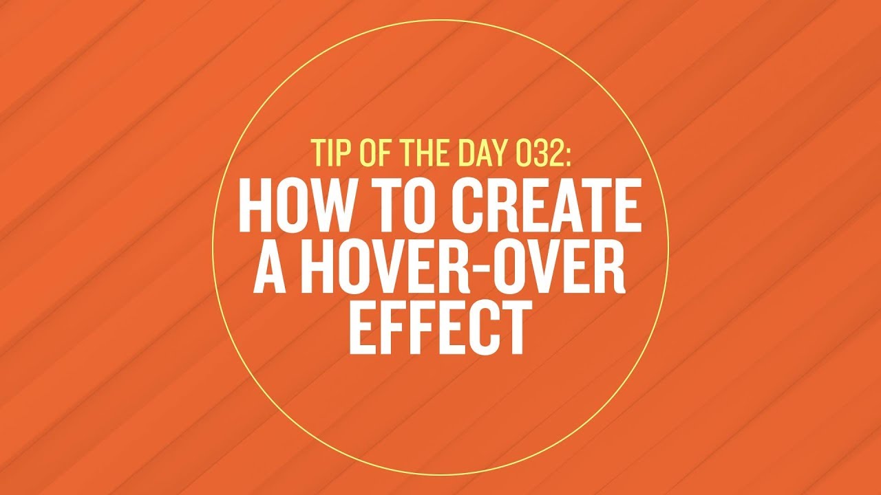Tip 032 - How To Create a Hover-Over Effect in After Effects