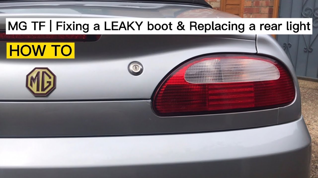 MG TF | Fixing a LEAKY boot & Replacing a rear light