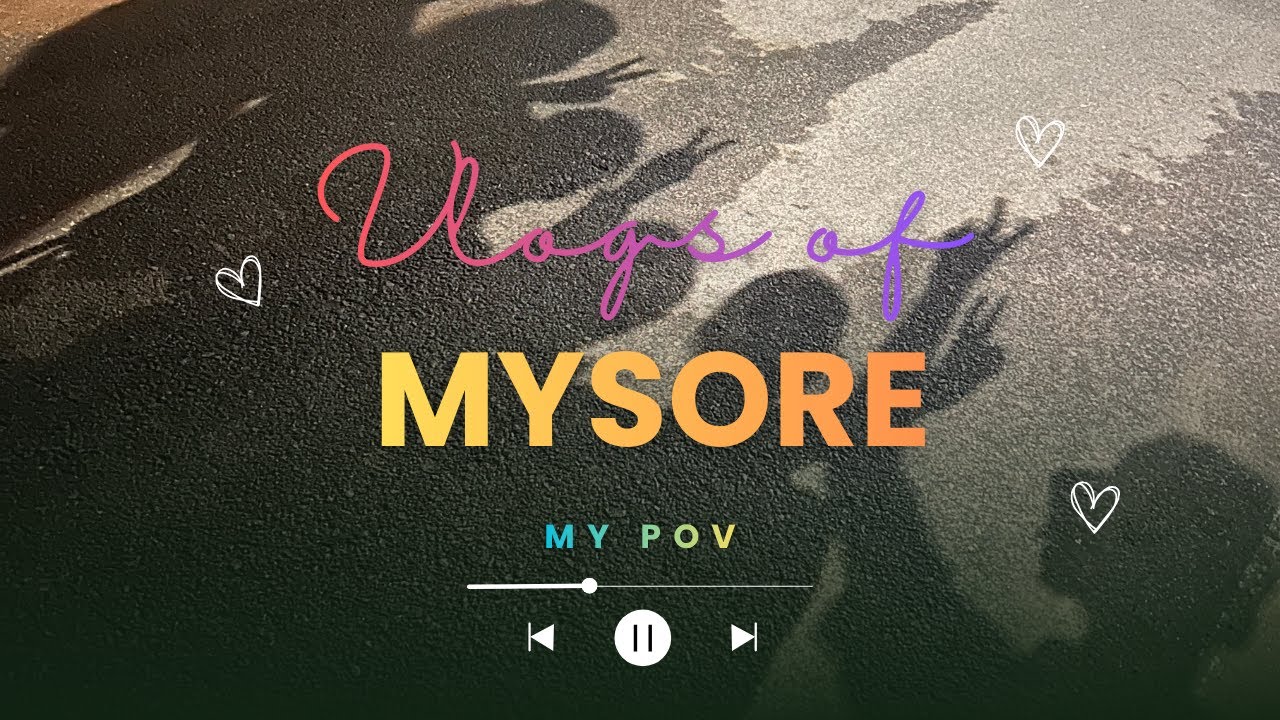 Mysore Diaries 🌸 | A Heartfelt Trip With My Gang