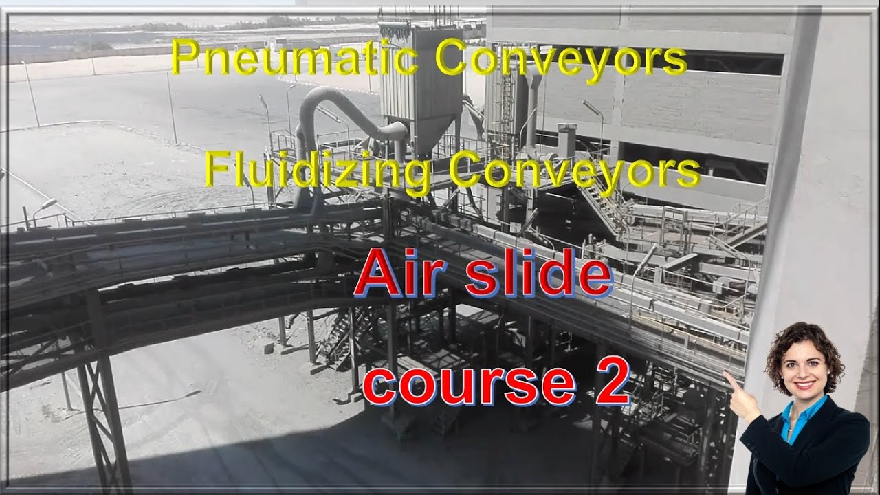 Pneumatic Conveyors, or Fluidizing Conveyors / Air slide Course 2 at Cement Industry