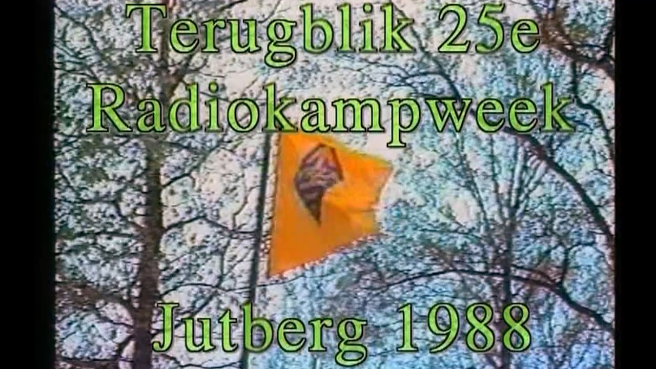 25 jaar Radiokampweek De Jutberg 1988