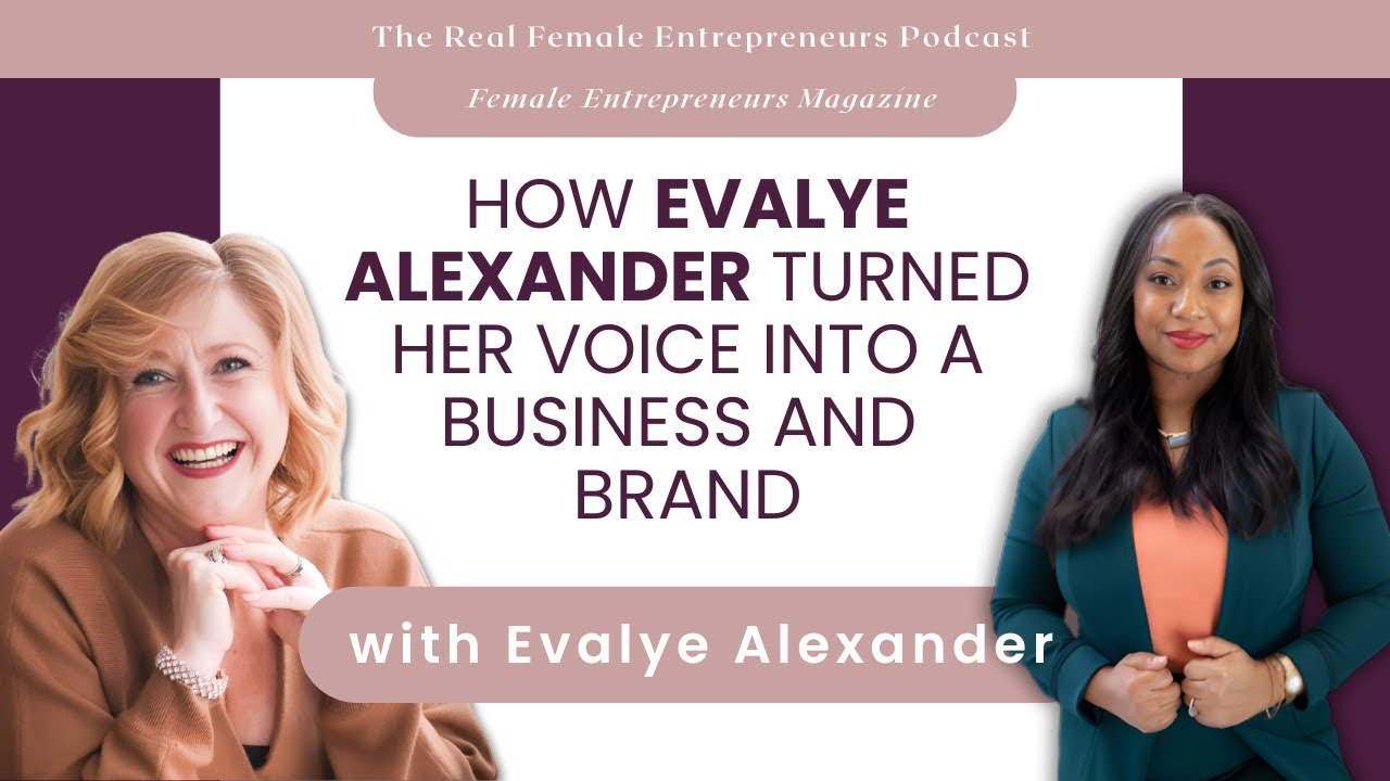 How Evalye Alexander Turned Her Voice Into a Business and Brand