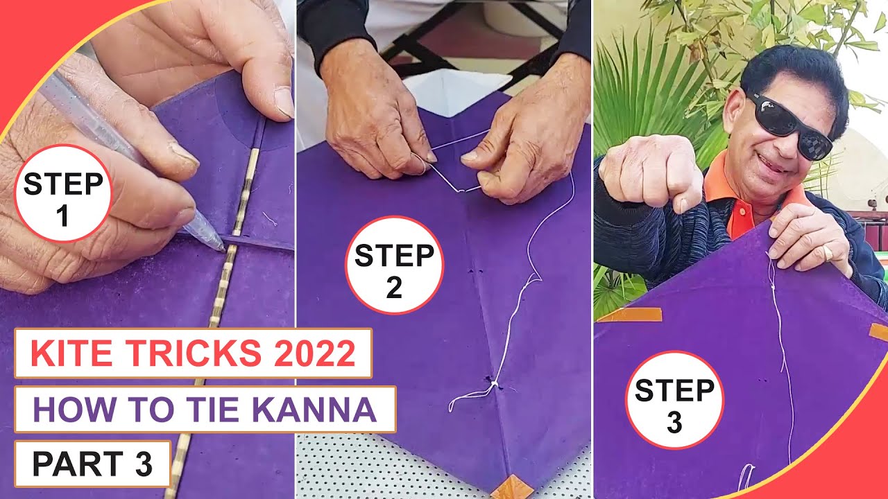 Kite Tricks 2022 - Part 3 | How To Tie Kanna On Kite For Makar Sankranti / Uttarayan