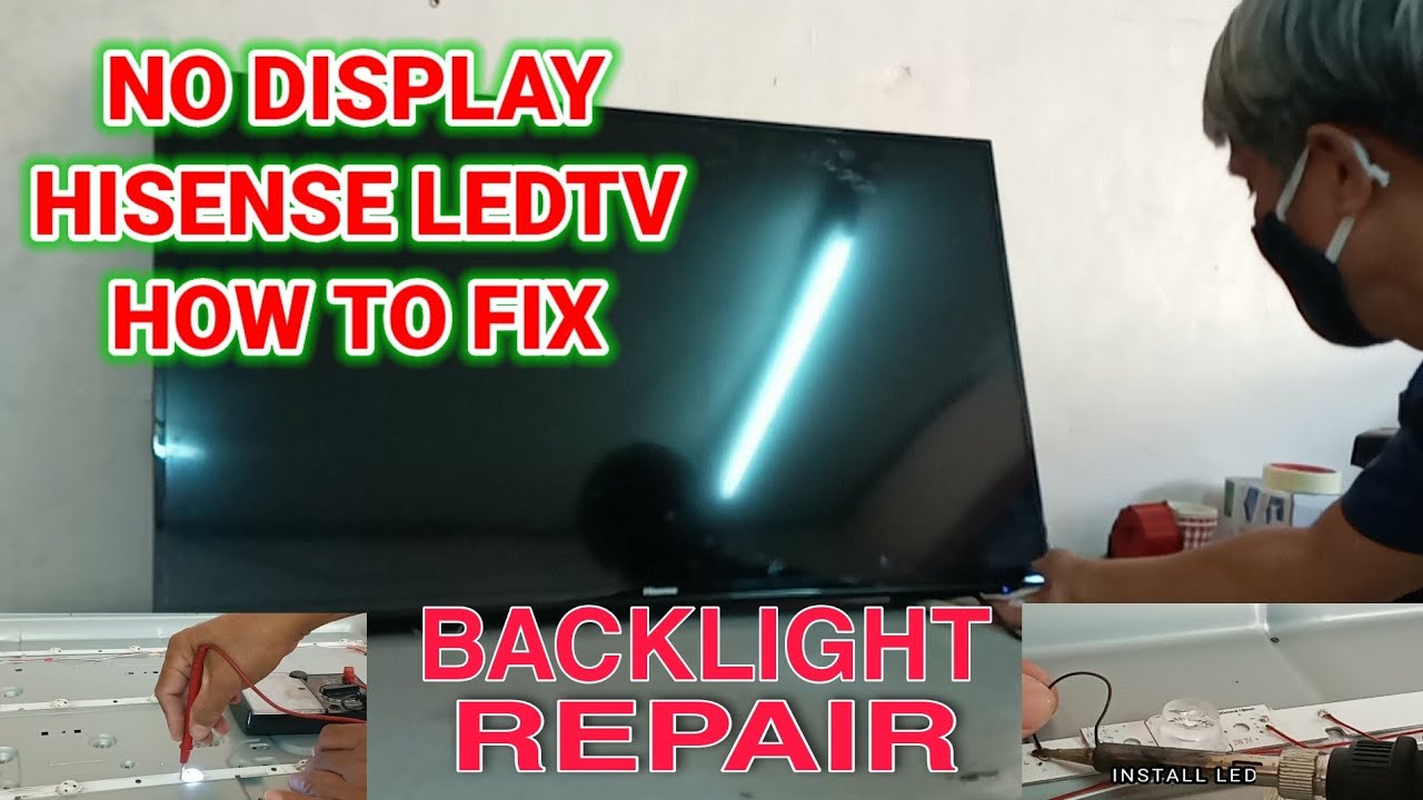 NO DISPLAY HISENSE LED TV HOW TO FIX (Backlight Repair)