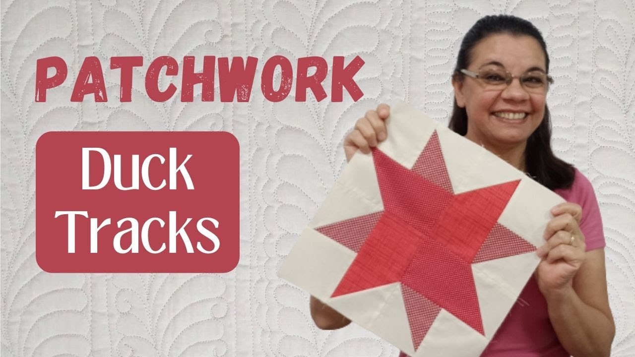 Aprenda como fazer esse  bloco de patchwork r&aacute;pido e f&aacute;cil/Duck Tracks ✂