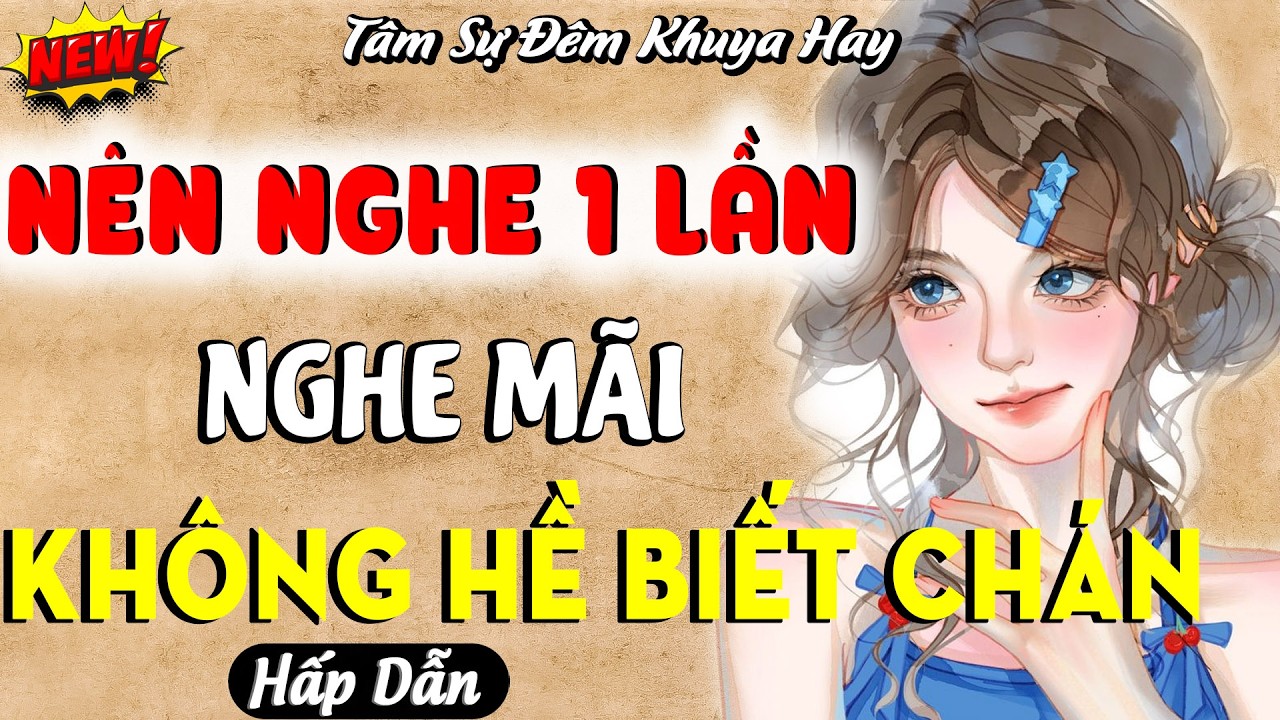 VỪA NGHE ĐÃ NGỦ - 30 PHÚT NGHE ĐỌC TRUYỆN ĐÊM KHUYA NGỦ CỰC NGON | KỂ CHUYỆN TÂM SỰ ĐÊM KHUYA