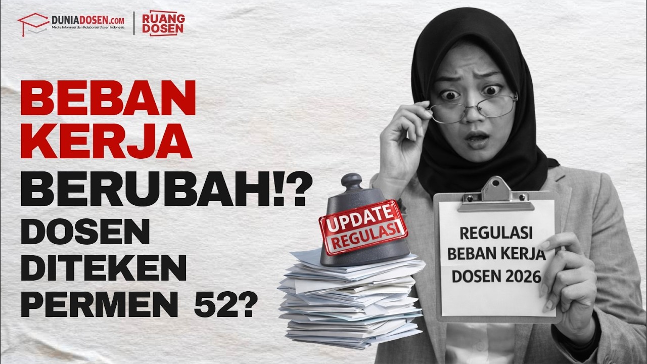 STANDARISASI DOSEN 2026 BERUBAH!! Kompetensi Dan Beban Naik Karena PERMEN 52? | Ruang Dosen