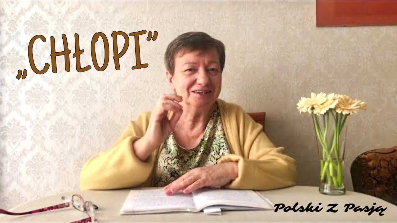 „CHŁOPI” Władysław Reymont #45 POLSKI Z PASJĄ