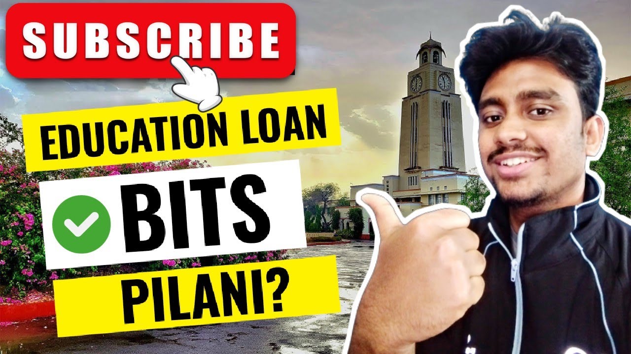 HOW TO TAKE EDUCATIONAL LOAN FOR BITS PILANI (ALL CAMPUS) ME ?? | MUST WATCH 😱😱👍👍